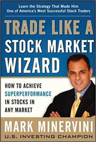 Trade Like a Stock Market Wizard: How to Achieve Super Performance in Stocks in Any Market book